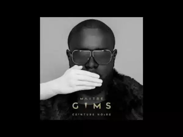 Maitre Gims - Caméléon ft. Quincy
